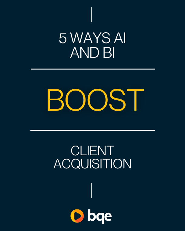 5 Ways AI And BI Boost Client Acquisition